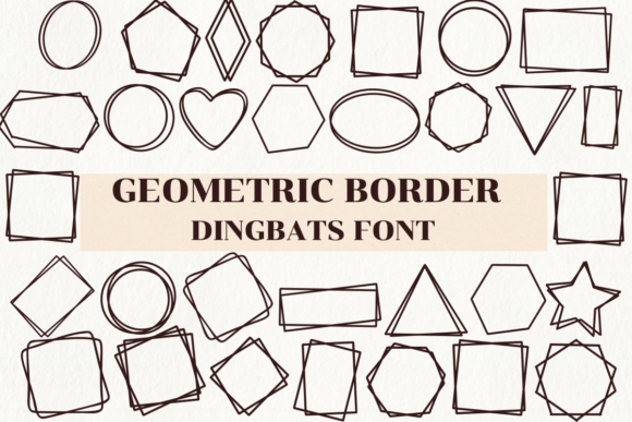 Geometric Border: Design Stylish Frames with a Dingbat Font