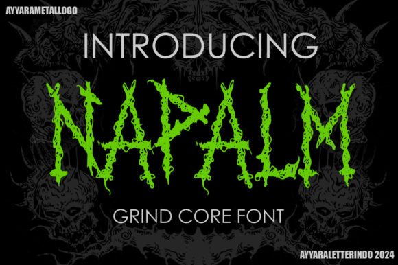 Napalm: The Definitive Metal Typeface for Branding