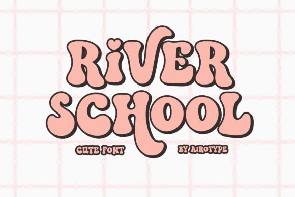 River School: A Playful Retro Font for Creative Projects