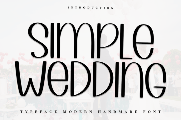Simple Wedding: A Fresh, Casual Sans Serif Font